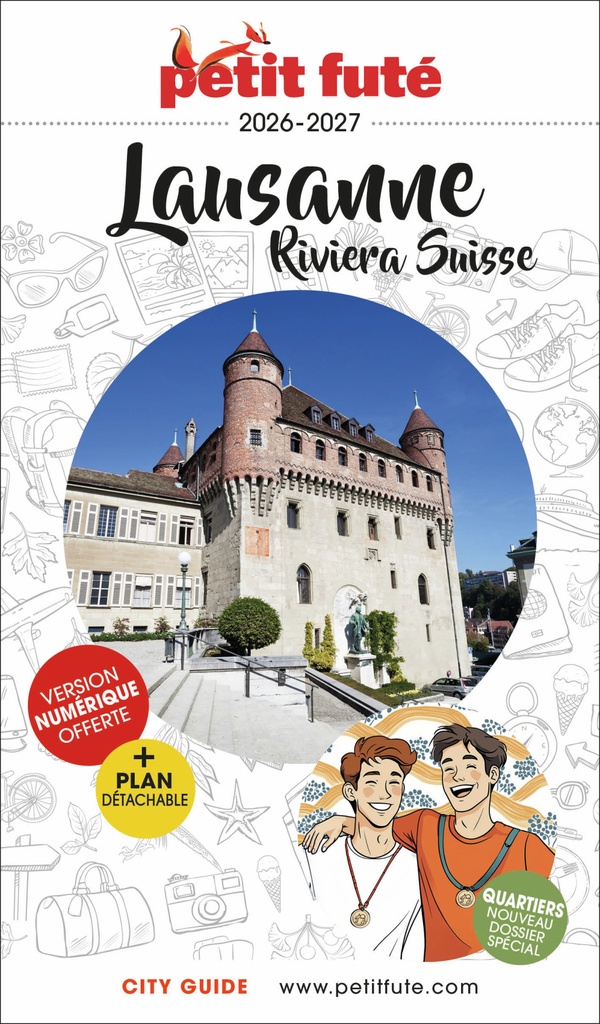 Guide Lausanne - Riviera Suisse 2026/2027 Petit Futé