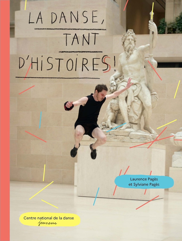 [9791097388423] La danse, tant d'histoires !