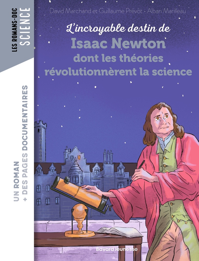 [9791036382130] L'incroyable destin de Newton dont les théories révolutionnèrent la science