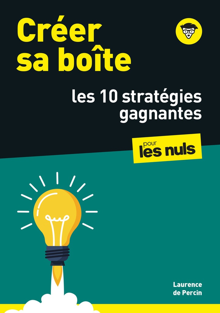 [9782412108529] Créer sa boîte : les 10 stratégies gagnantes pour les Nuls