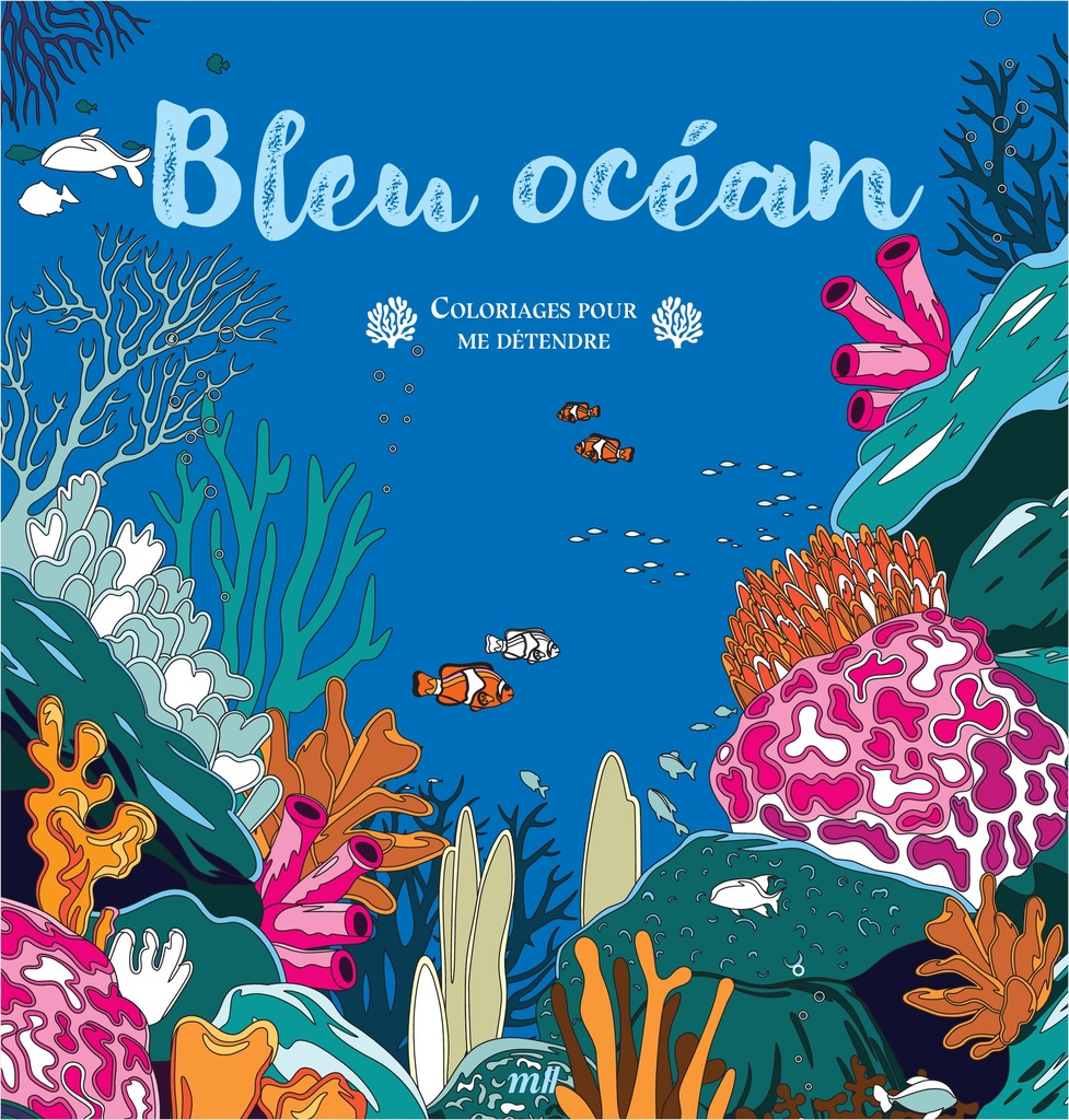 Bleu océan - Coloriages pour me détendre