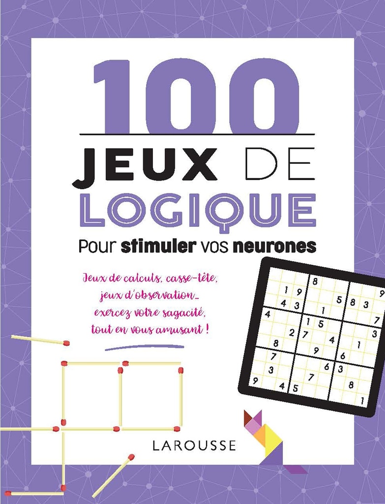 [9782036026711] 100 jeux de logique pour stimuler vos neurones (REV)
