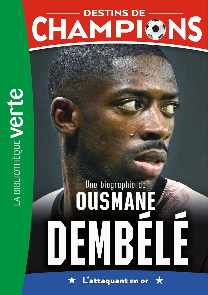 [9782017346401] Destins de champions, Tome 28 - Une biographie d'Ousmane Dembélé