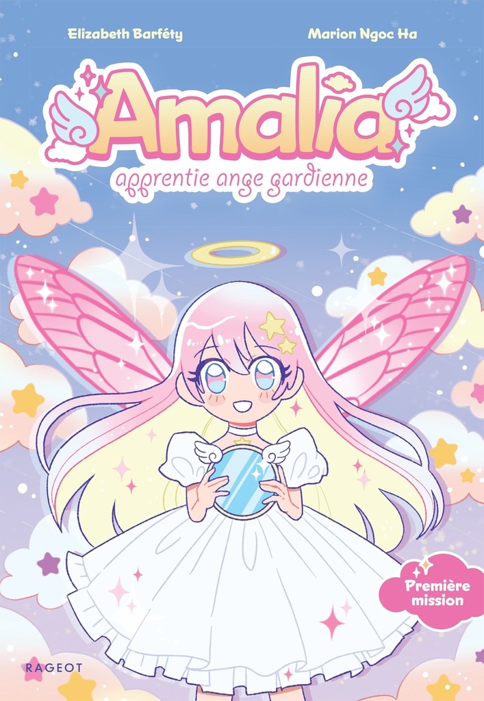 Amalia, apprentie ange gardienne - Tome 1 : Première mission