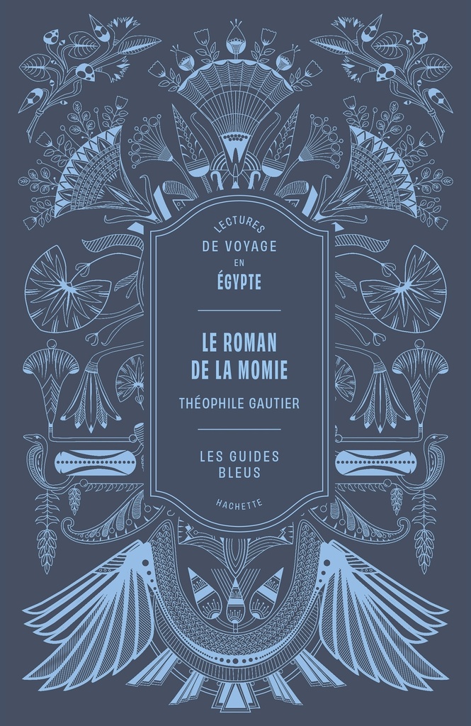 Lectures de voyage Guides Bleus - Le Roman de la momie