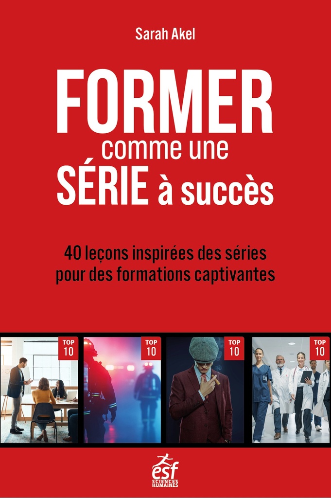 [9782710148746] Former comme une série à succès