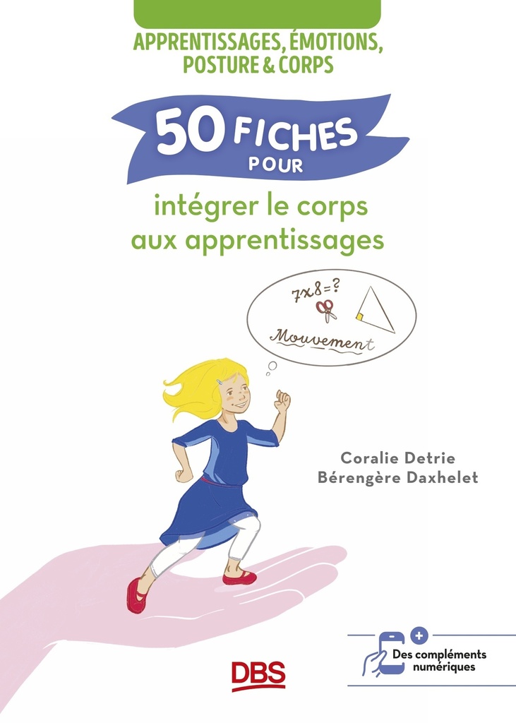 [9782807372443] 50 fiches pour intégrer le corps aux apprentissages