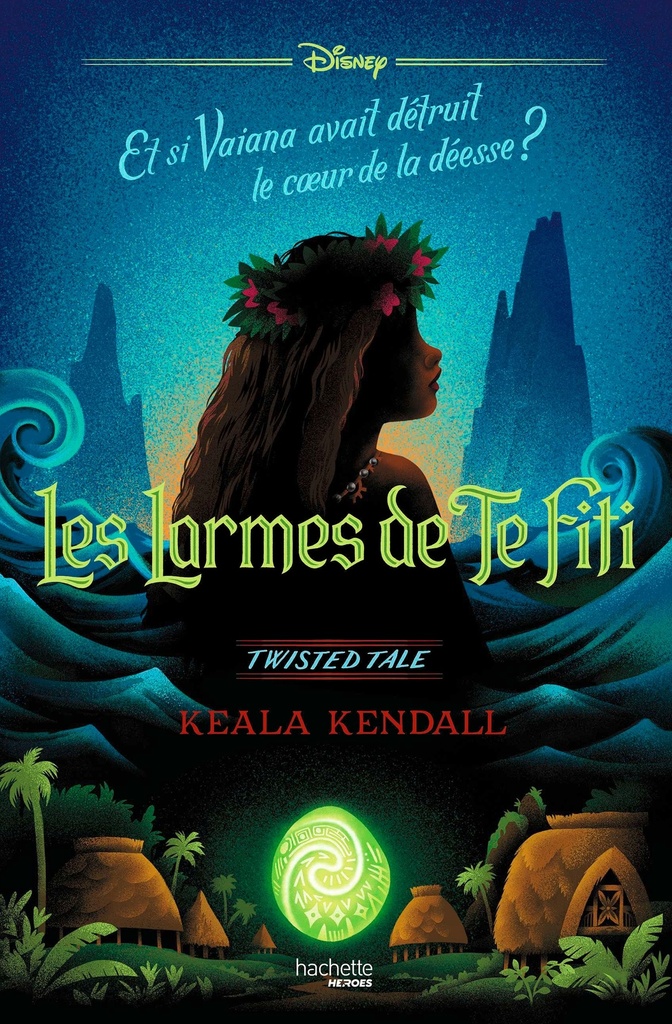 [9782017283447] Twisted Tale - Les Larmes de Te Fiti (Vaiana)