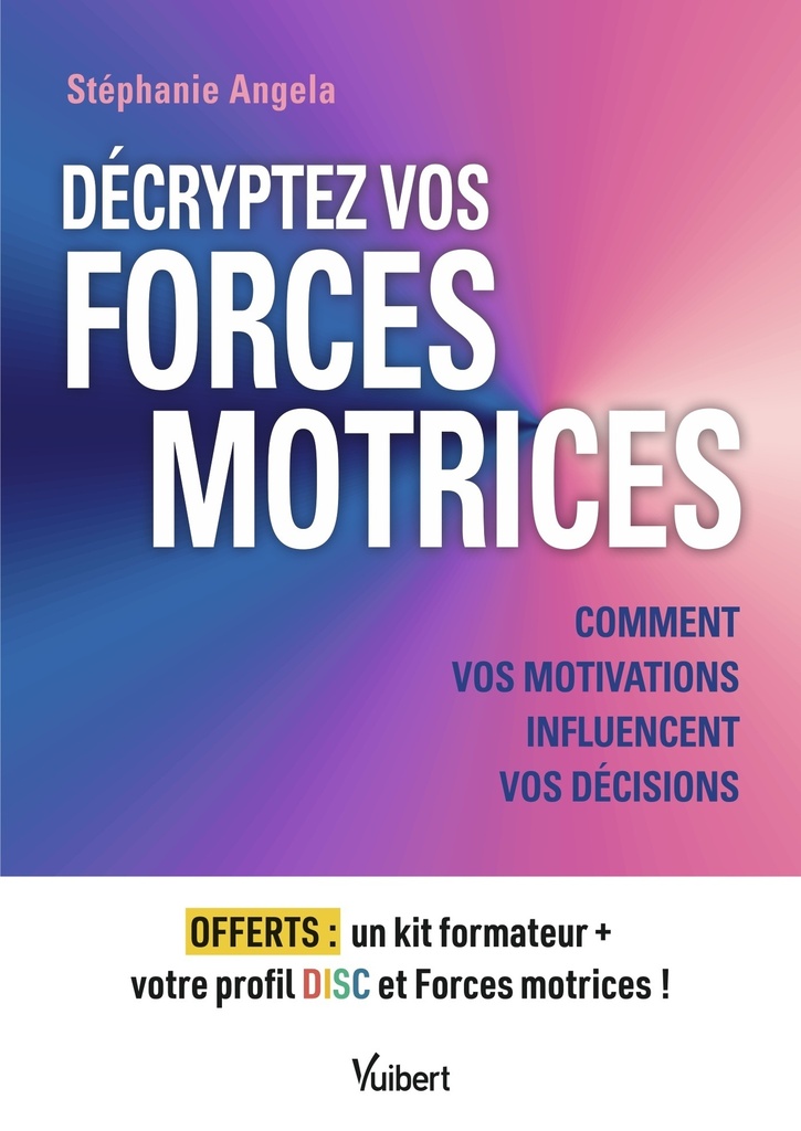 [9782311630022] Décryptez vos forces motrices