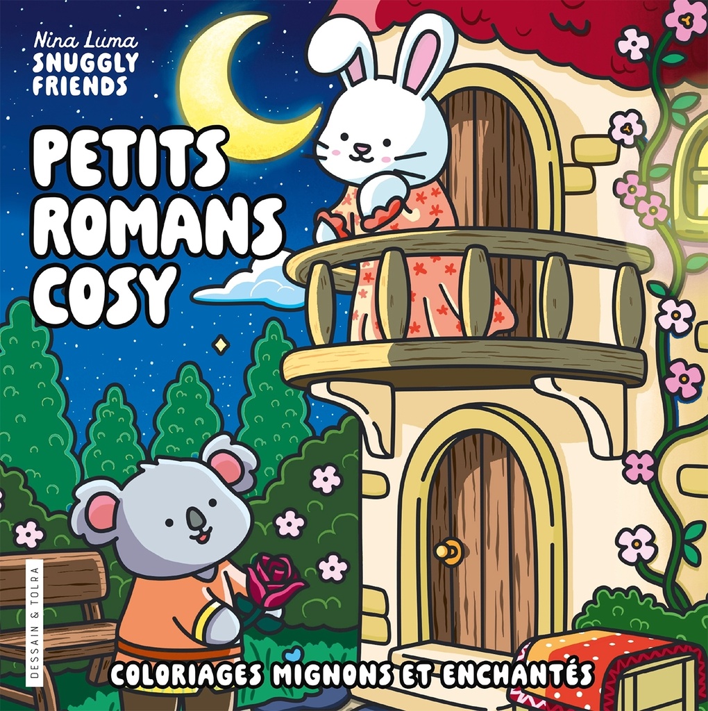 Nina Luma - Snuggly Friends - Petits romans cosy - Coloriages mignons et enchantés - Cosy colo
