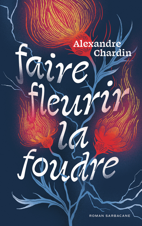 [9791040809302] Faire fleurir la foudre