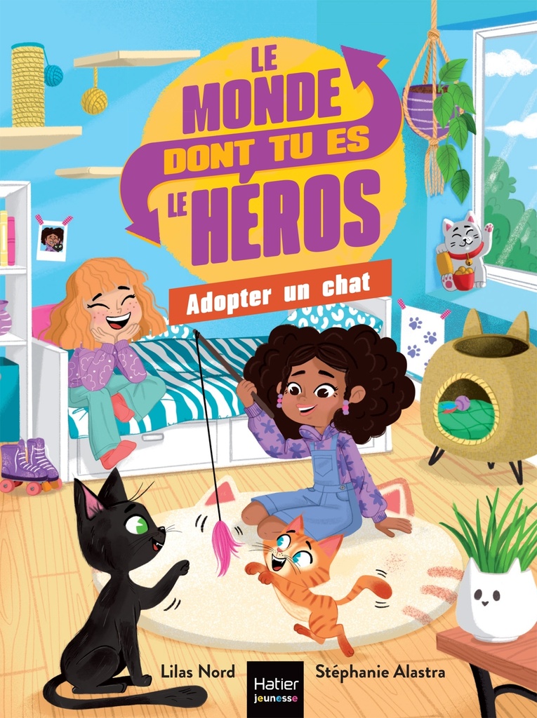 [9782401120105] Le monde dont tu es le héros - Adopter un chat - 7/9 ans CE1/CE2