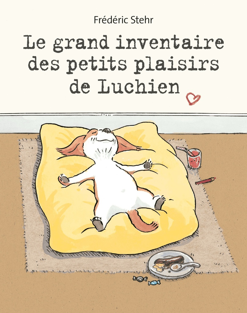 Le grand inventaire des petits plaisirs de Luchien