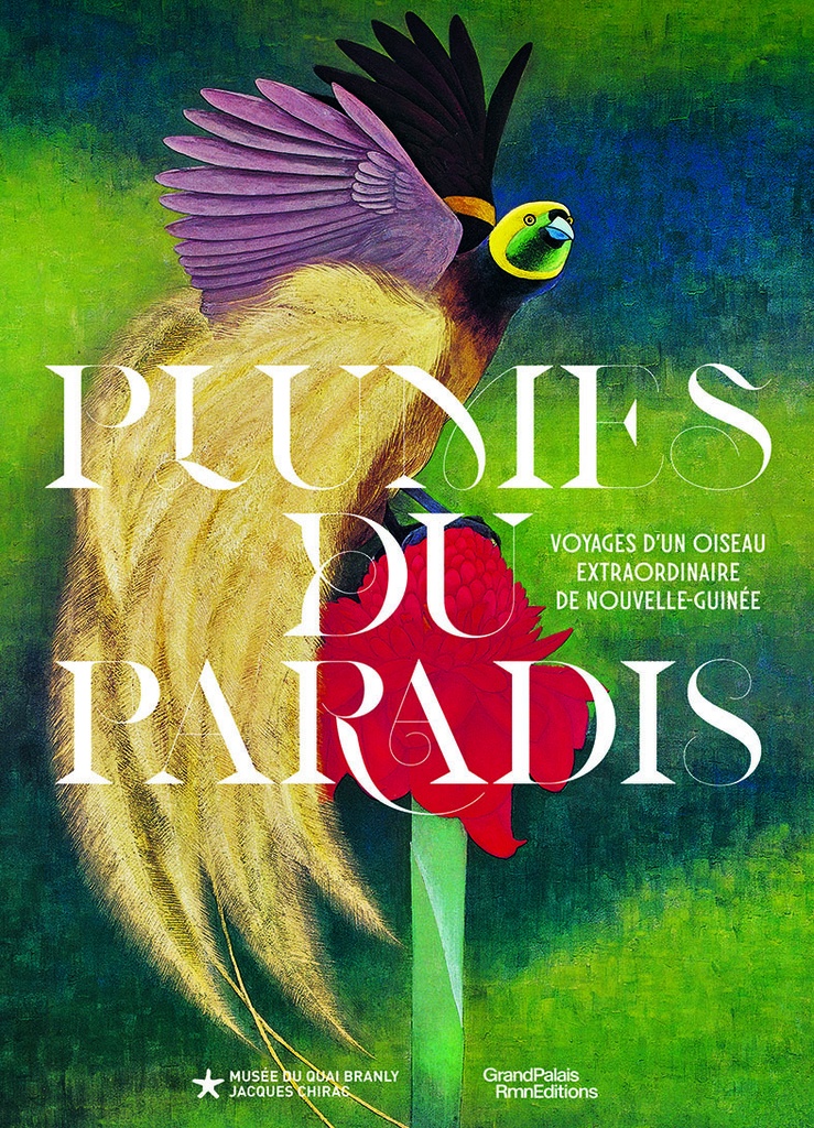 [9782711882205] Plumes du paradis. Voyages d'un oiseau extraordinaire de Nouvelle-Guinée