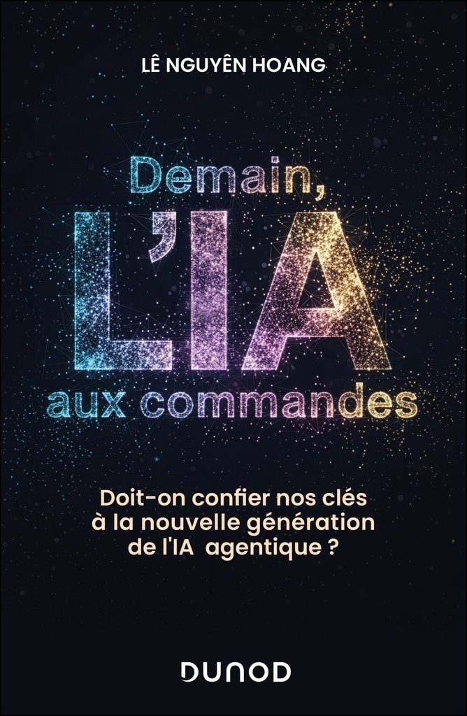 [9782100891337] Demain, l'IA aux commandes
