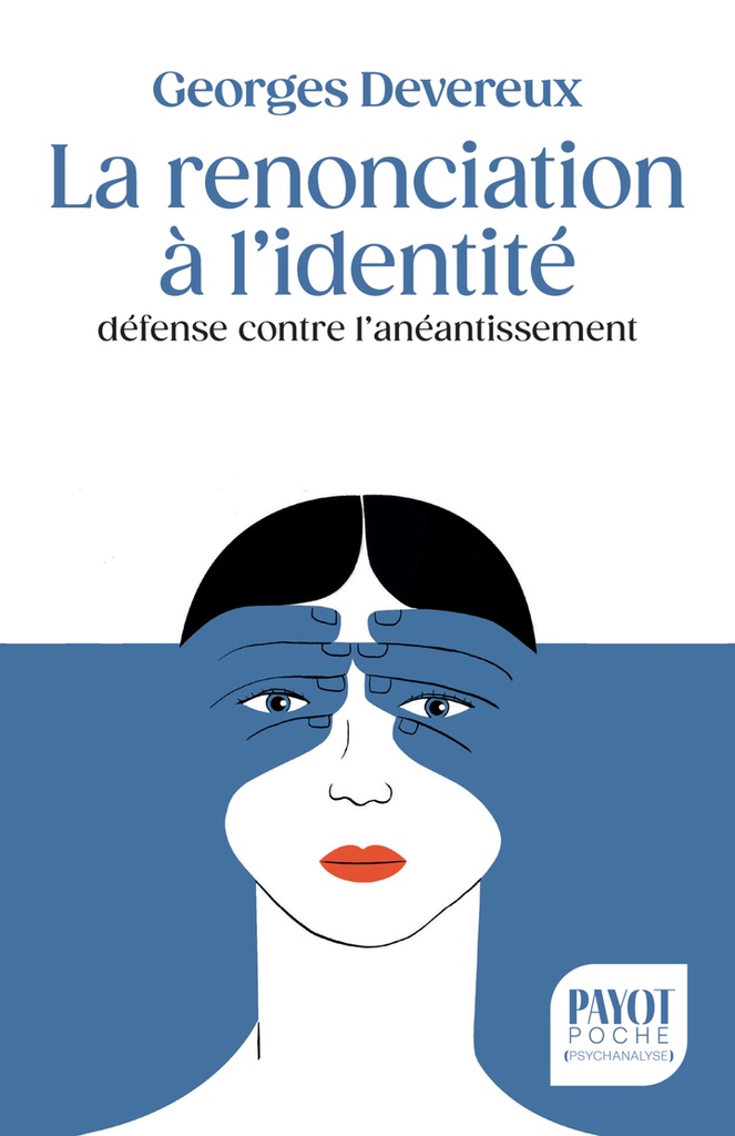 [9782228941969] La renonciation à l'identité, défense contre l'anéantissement