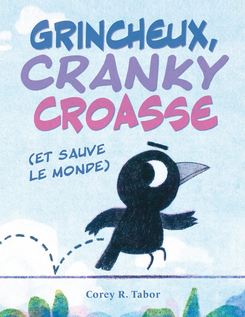 Grincheux, Cranky croasse (et sauve le monde)