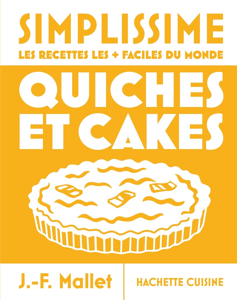 Simplissime - Quiches et Cakes