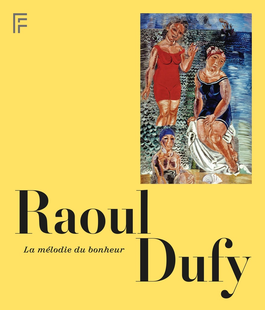 [9782386540455] Raoul Dufy, la mélodie du bonheur