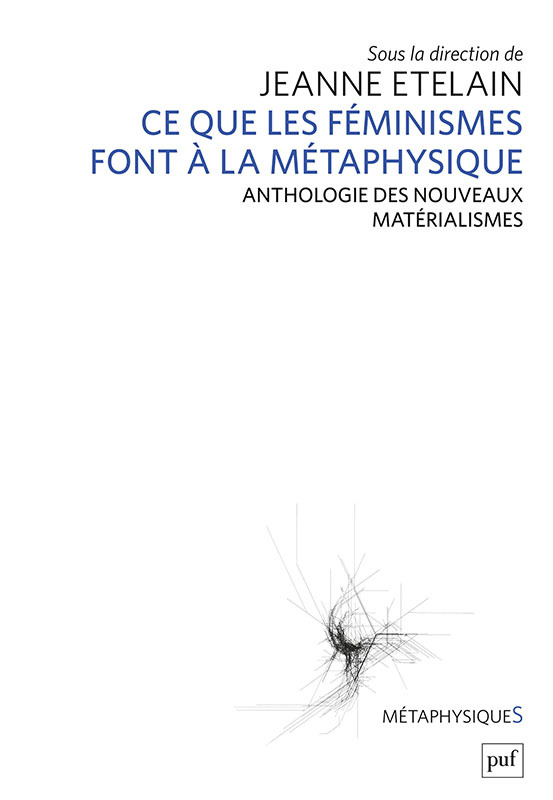[9782130878865] Ce que les féministes font à la métaphysique