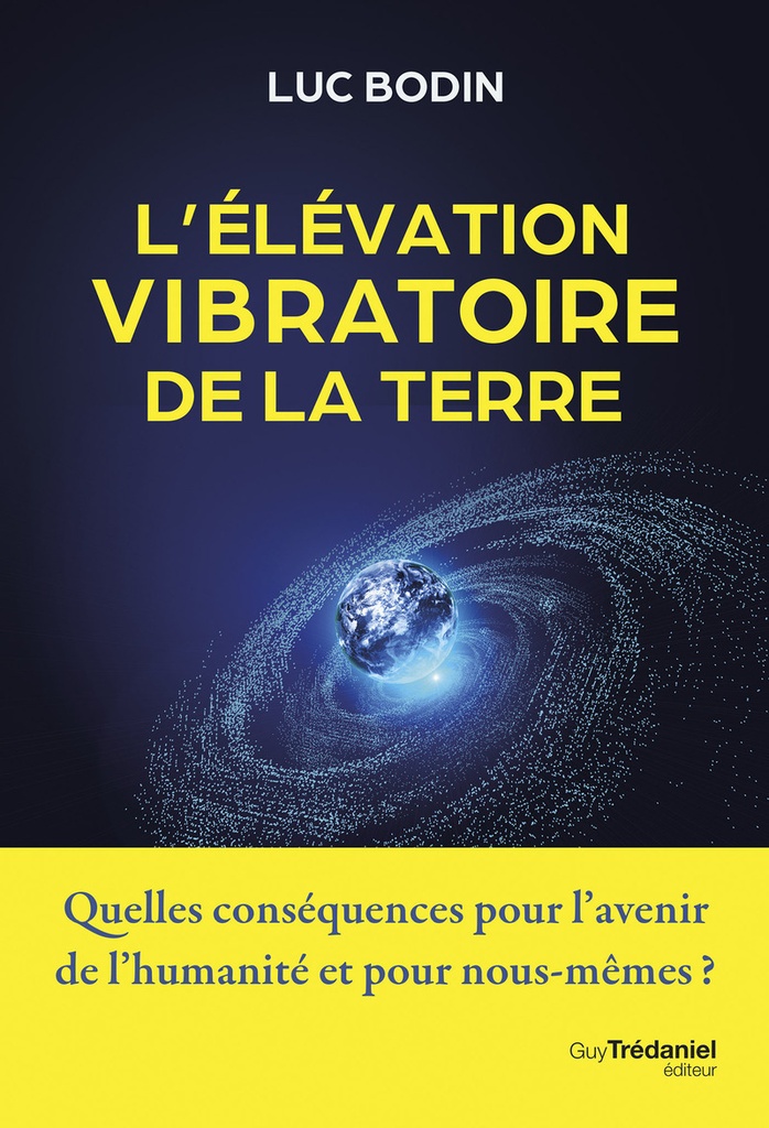 [9782813236616] L'élévation vibratoire de la Terre