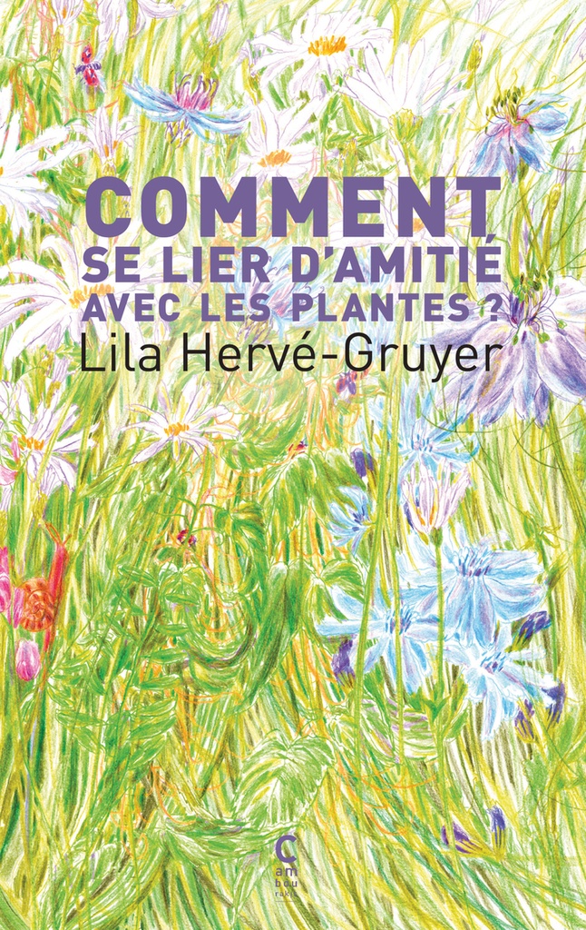 [9782386691652] Comment se lier d'amitié avec les plantes