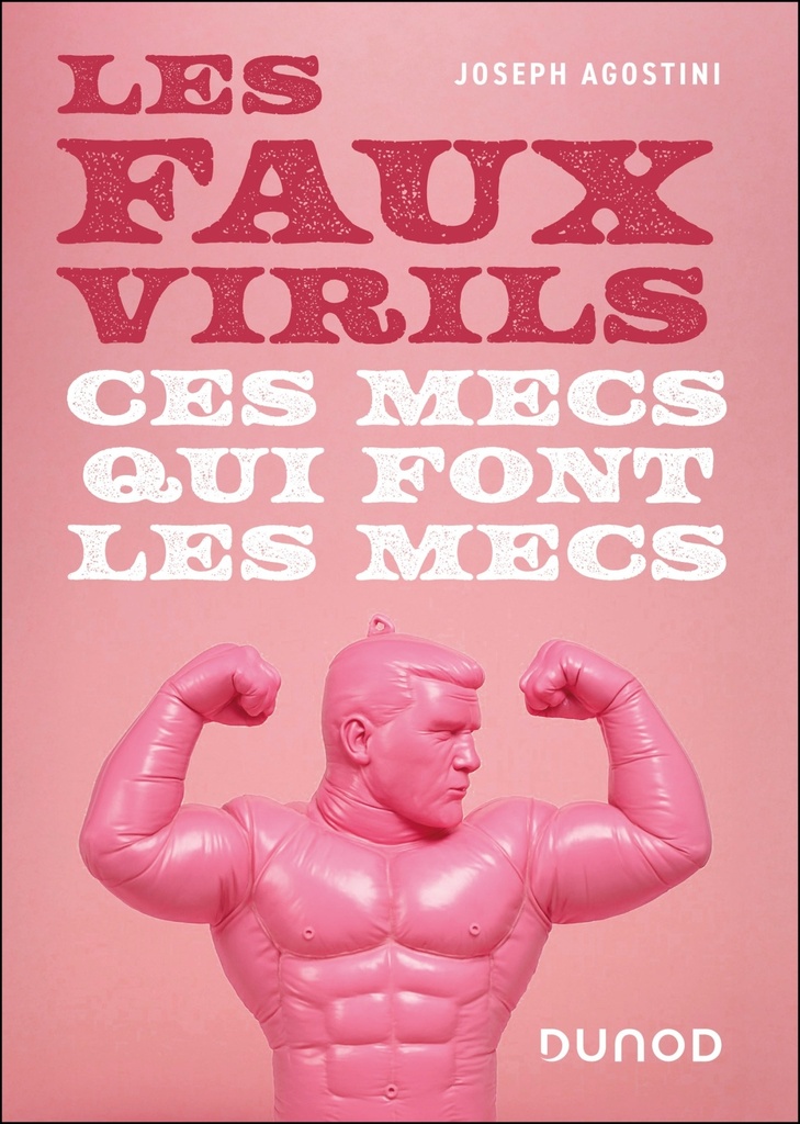 [9782100888047] Les faux virils