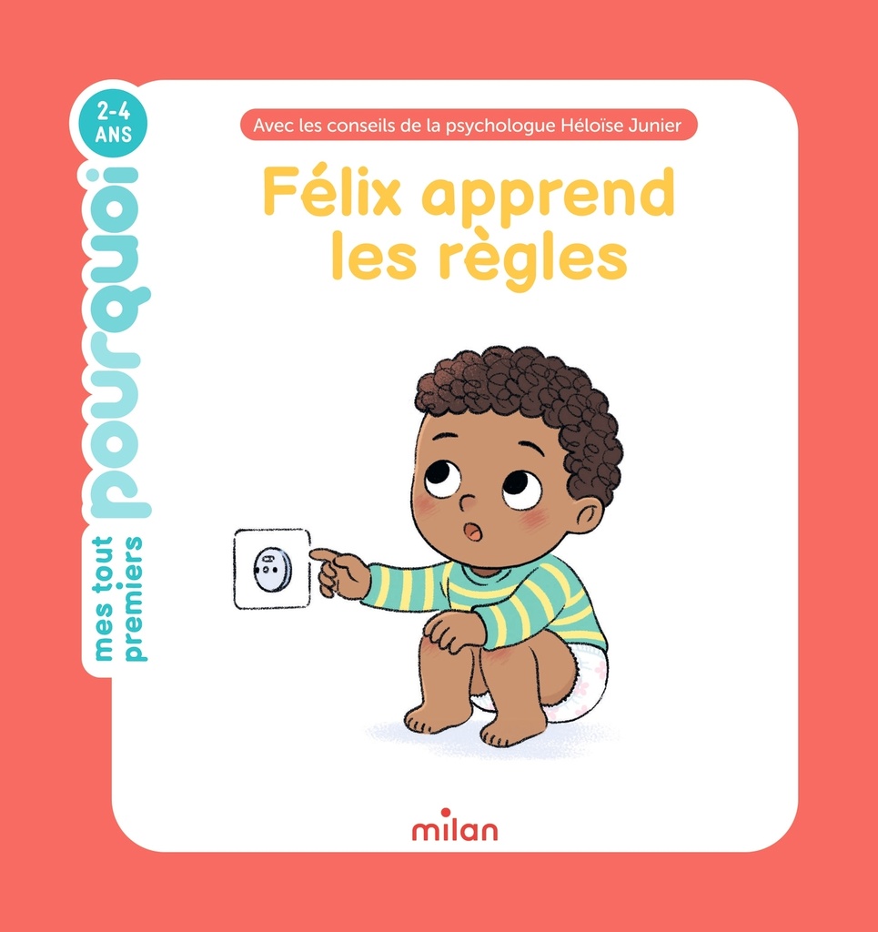 [9782408062903] MES TOUT PREMIERS POURQUOI - Félix apprend les règles - Dès 2 ans