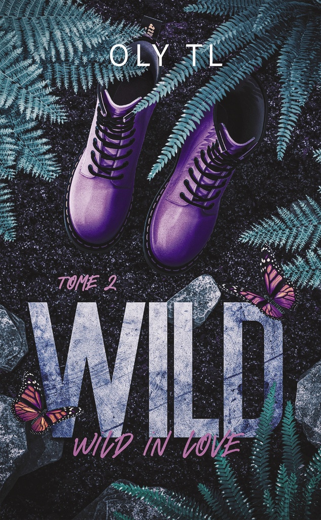 Wild in love - Wild Tome 2