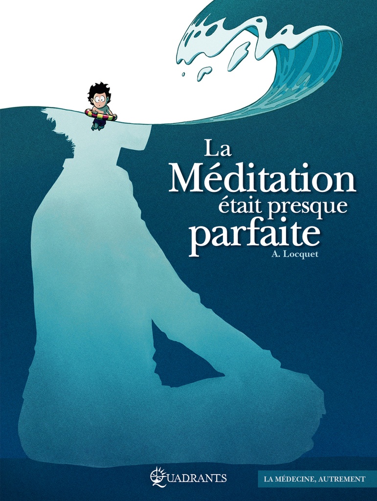 [9782302106208] La Méditation était presque parfaite