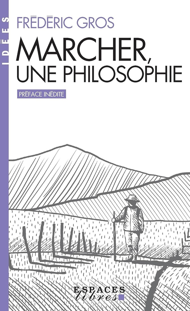 [9782226511027] Marcher, une philosophie (Espaces Libres - Idées)