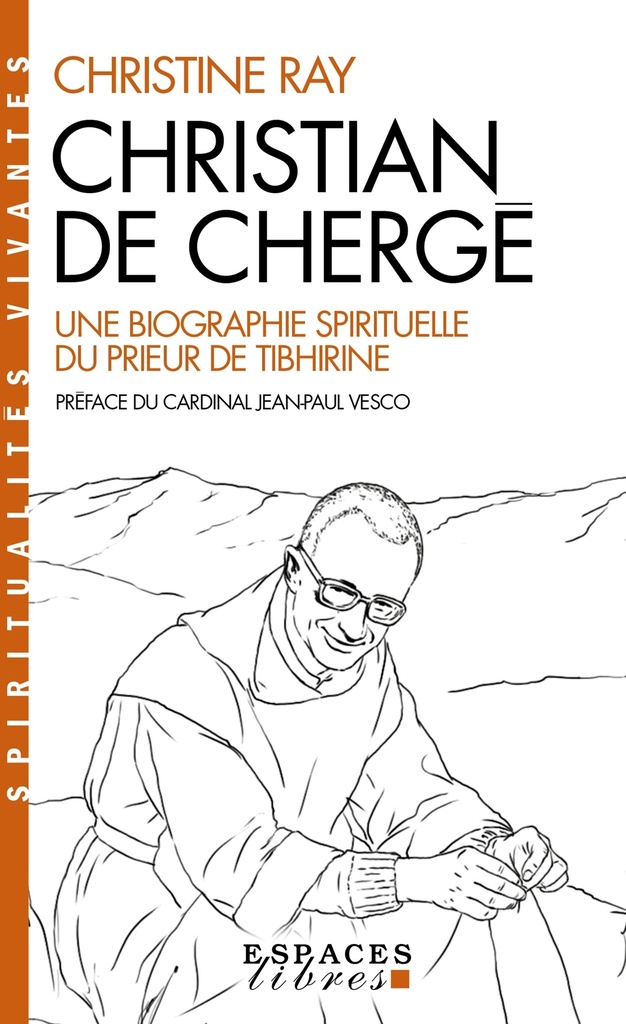 [9782226512567] Christian de Chergé (Espaces Libres - Sprititualités Vivantes)