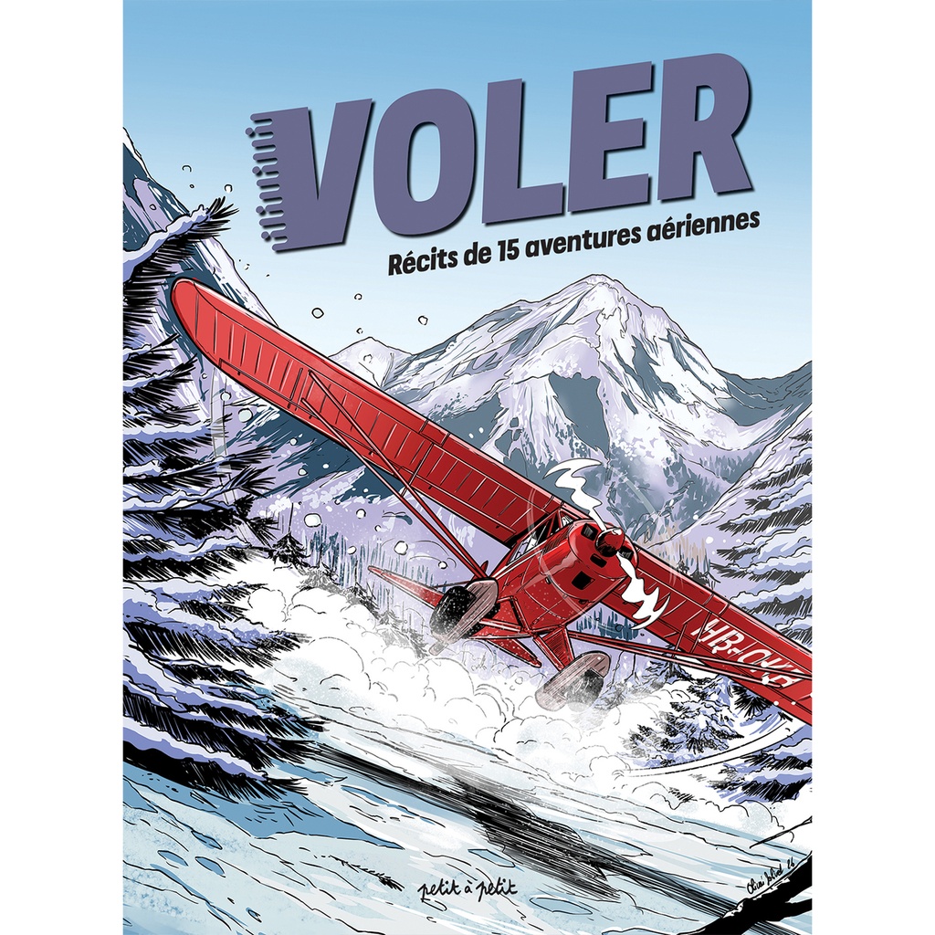 Voler - Récits de 15 aventures aériennes