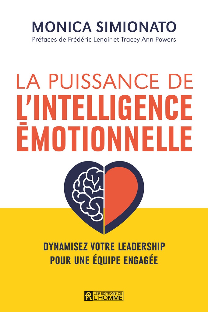 [9782761965484] La puissance de l'intelligence émotionnelle - Devenez un leader authentique dans votre vie professionnelle