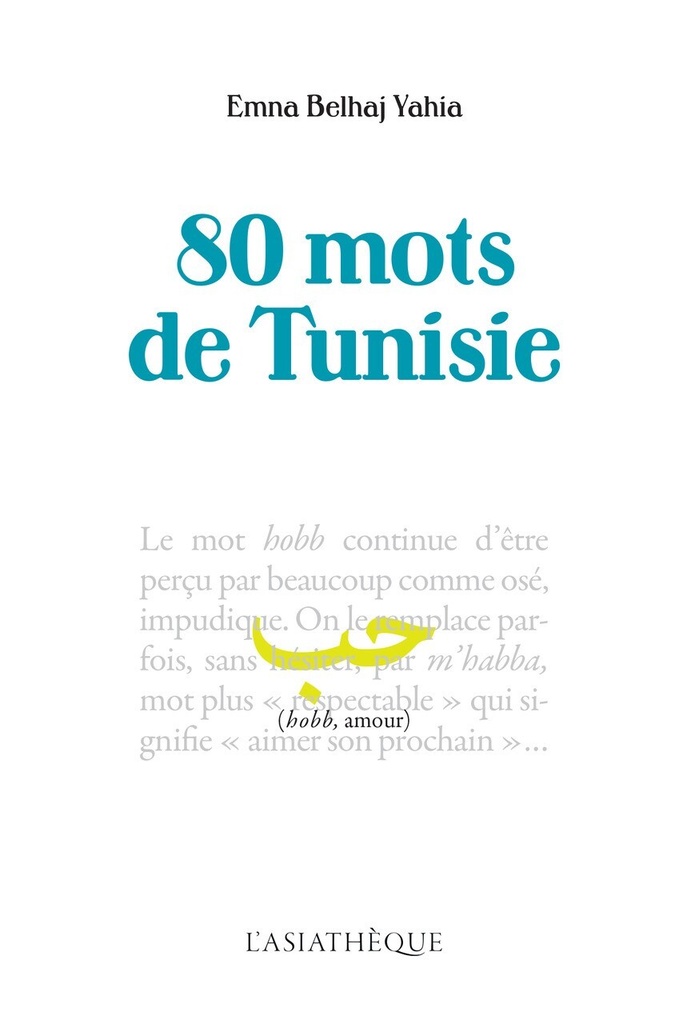[9782360573936] 80 mots de Tunisie