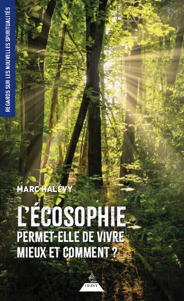 [9791024218786] L'écosophie permet-elle de vivre mieux et comment ?