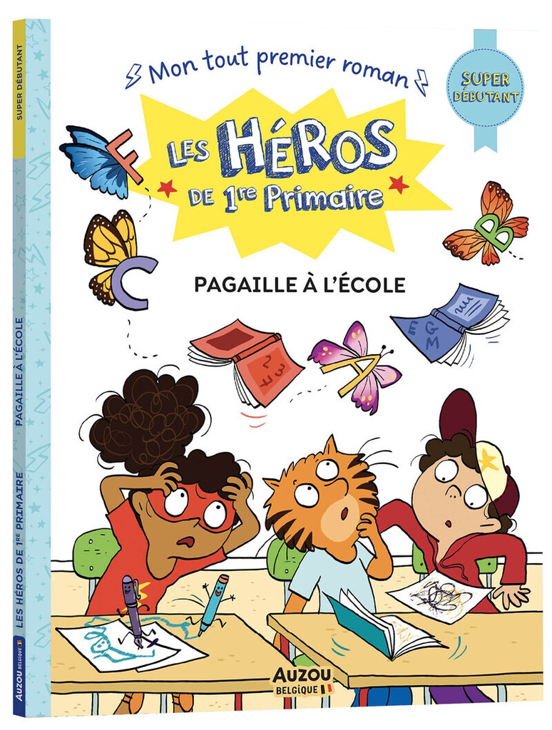 [9791039579872] Les héros de 1re primaire - super débutant - pagaille à l'école !