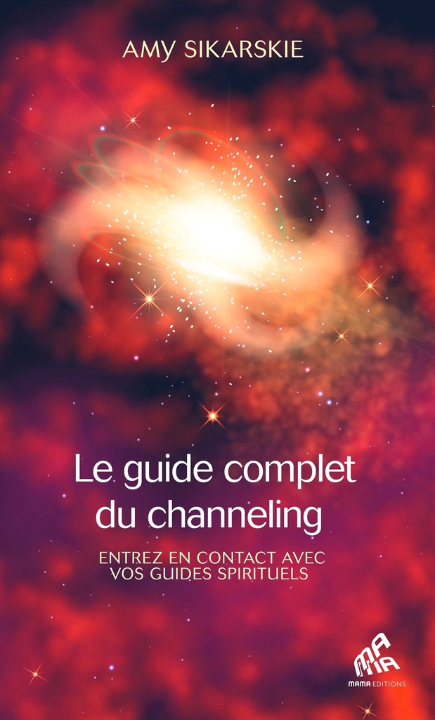 [9782845947375] Le guide complet du channeling