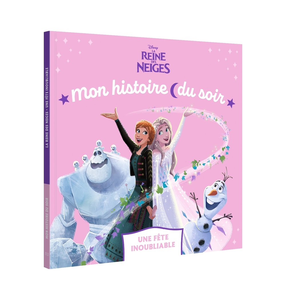 LA REINE DES NEIGES - Mon Histoire du soir - Une fête inoubliable - Disney
