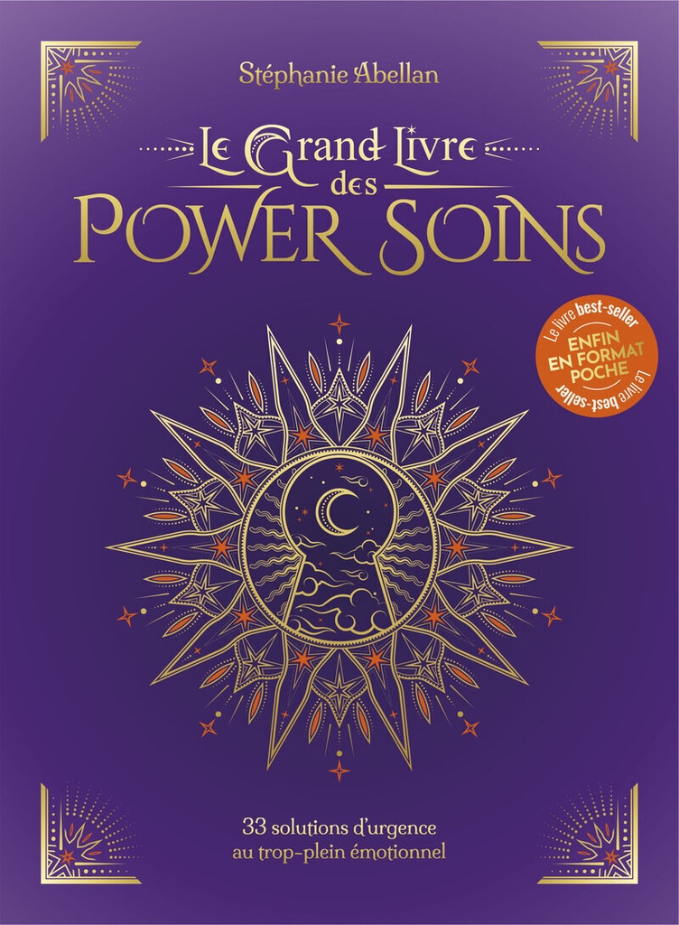 [9782702931066] Le Grand Livre des Power Soins - Format poche - 33 solutions d'urgence au trop-plein émotionnel