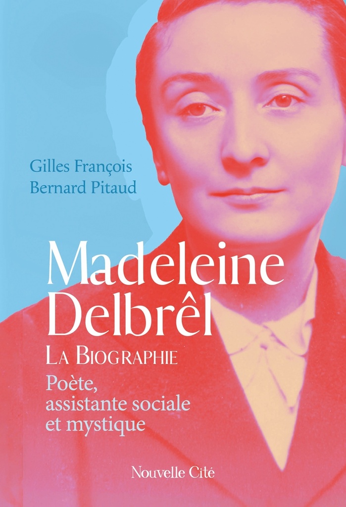 [9782375827789] Madeleine Delbrêl, poète, assistante sociale et mystique