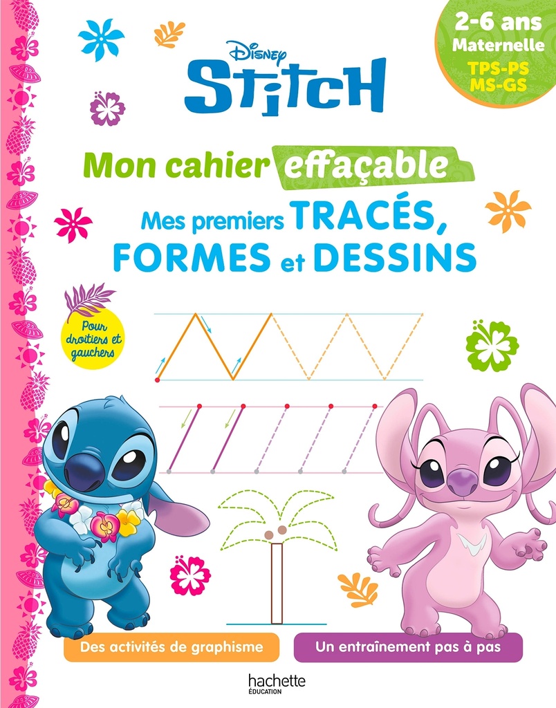 [9782017370215] Disney -  Stitch - Mon cahier effaçable - Mes premiers tracés, formes et dessins (2-6 ans)