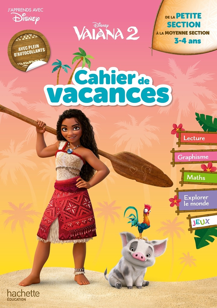 [9782017326250] Disney - Vaiana 2 - De la Petite Section à la Moyenne Section - Cahier de vacances 2026