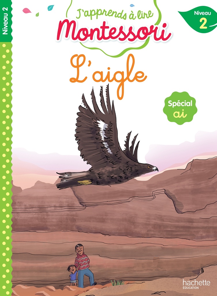 [9782017361268] L'aigle, niveau 2 - J'apprends à lire Montessori