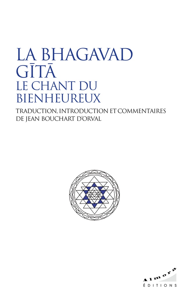 [9782351187951] La Bhagavad Gîtâ - Le chant du bienheureux
