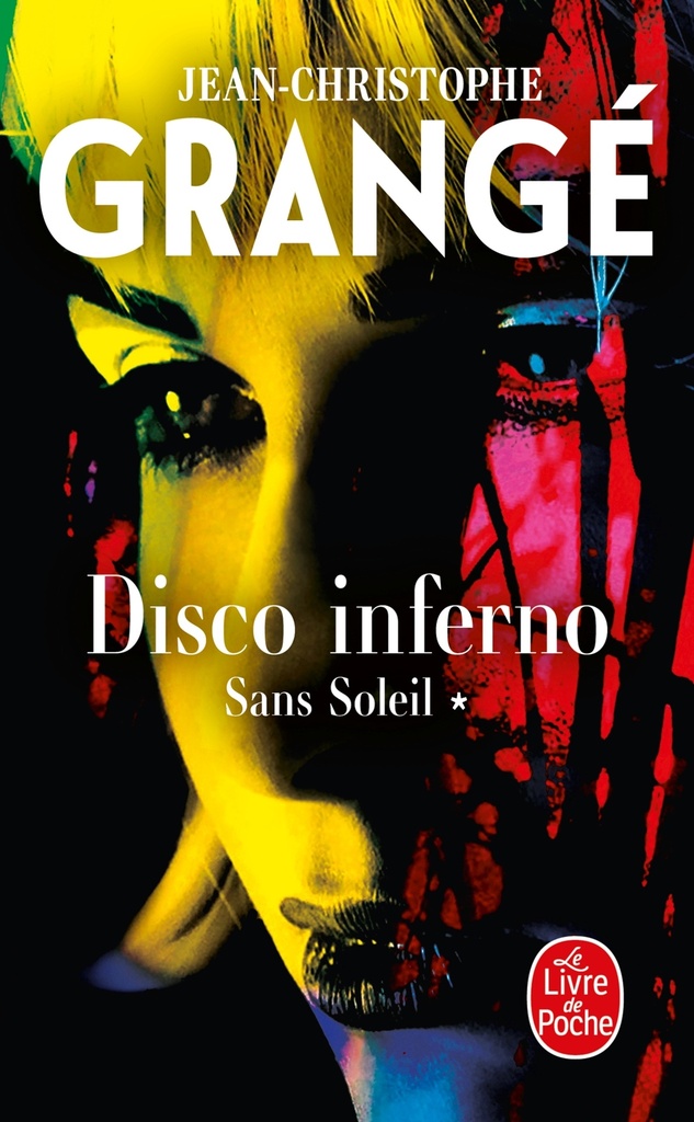 Disco inferno (Sans soleil, Tome 1)