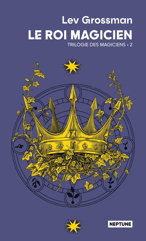 [9791036002564] Le roi magicien - Trilogie des magiciens 2