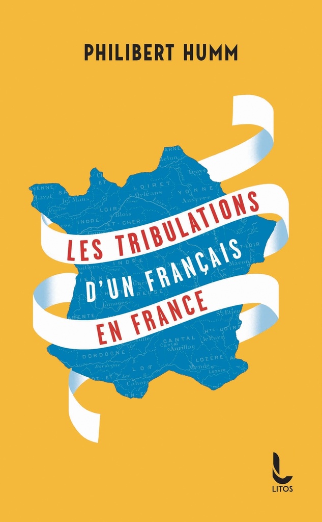 [9782385061746] Les tribulations d'un Français en France