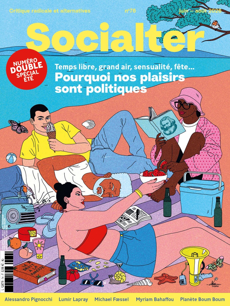 [9782493288110] Socialter n°76 : Pourquoi nos plaisirs sont politiques