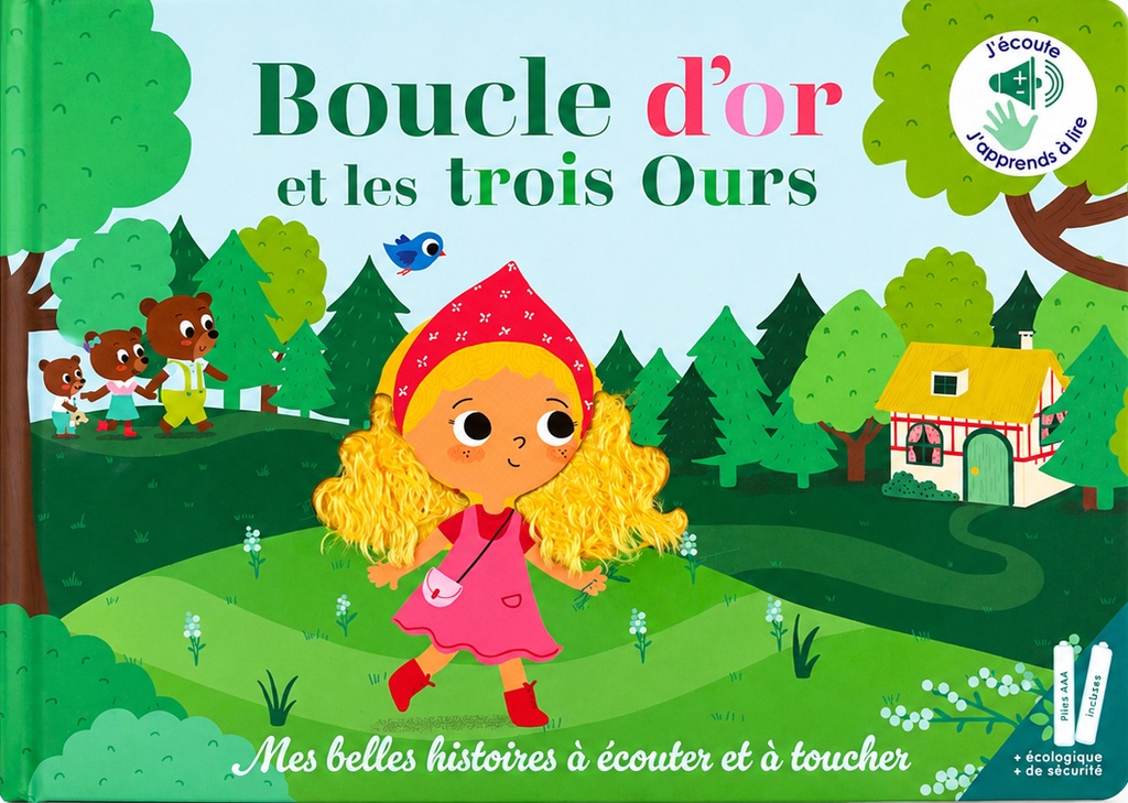 Boucle d'or et les trois ours - Mes belles histoires à écouter et à toucher